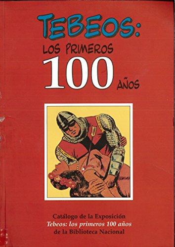 Tebeos, los primeros 100 años
