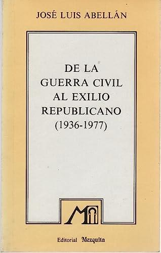 De la guerra civil al exilio republicano