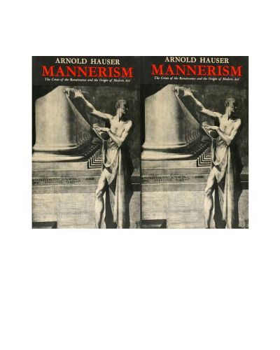 Portada del libro de MANNERISM; The Crisis of the Renaissance and the Origin of Modern Art. VOLUMEN I Y II