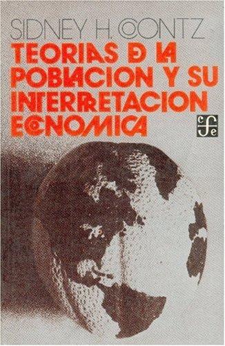 TEORIAS POBLACION Y SU INTERPRETACION ECONOMICA