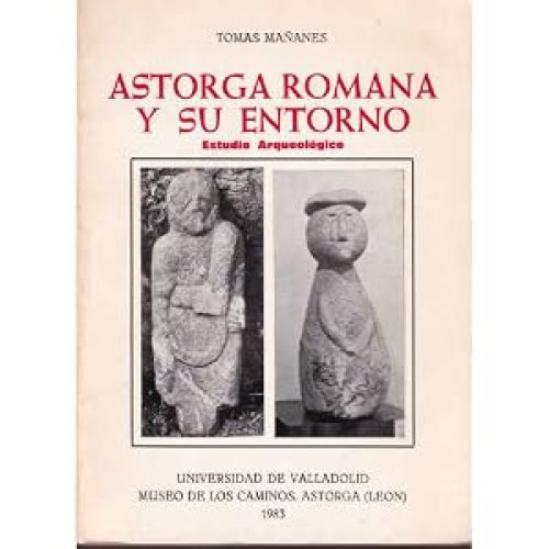 ASTORGA ROMANA Y SU ENTORNO