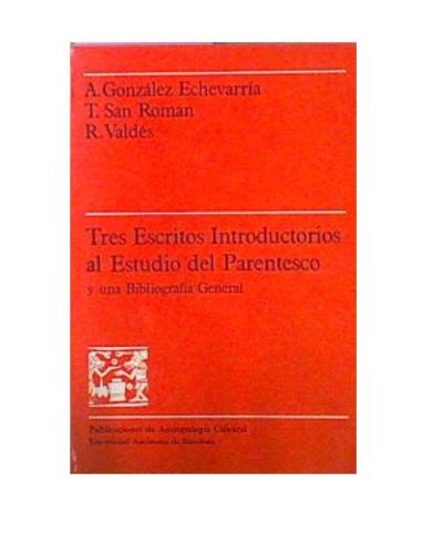 Tres escritos introductorios al estudio del parentesco 