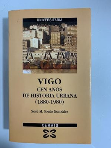 Vigo: cien años de historia urbana