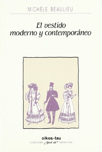 El vestido moderno y contemporáneo