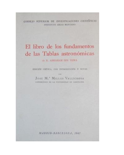 El libro de los fundamentos de las Tablas astronómicas de R. Abraham b. Meir Ibn Ezra