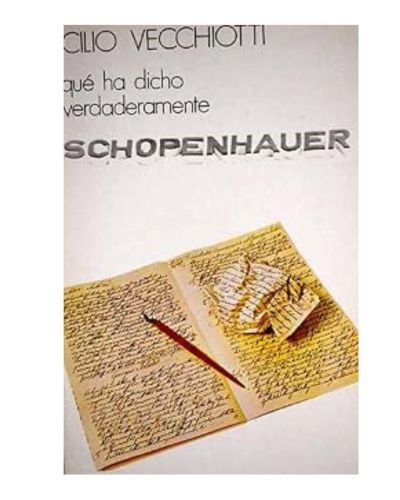 Portada del libro de Qué ha dicho verdaderamente Schopenhauer
