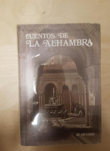 Portada del libro de CUENTOS DE LA ALHAMBRA. W. IRVING. MIGUEL SANCHEZ.ED. 1991 348pp