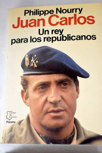 Portada del libro de Juan Carlos, un rey para los republicanos