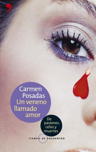 Portada del libro de Un veneno llamado amor
