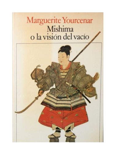 Mishima o la visión del vacío