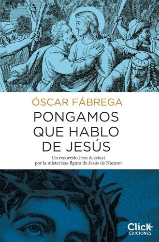 Pongamos que hablo de Jesús