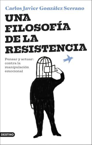 Portada del libro de Una filosofía de la resistencia