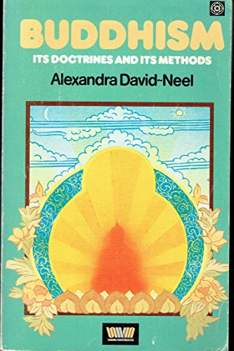 Buddhism: Its Doctrines and Its Methods