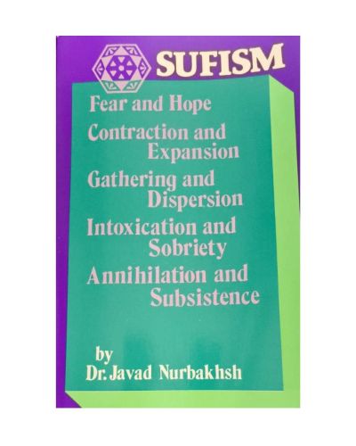 Portada del libro de Sufism: Fear and Hope, Contraction and Expansion, Gathering and Expansion, Intoxication and Sobriety,...