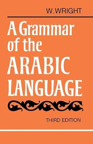 A Grammar of the Arabic Language Combined Volume Paperback
