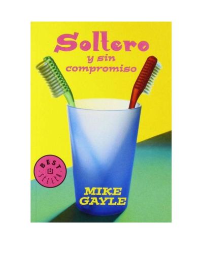 Portada del libro de Soltero y sin compromiso