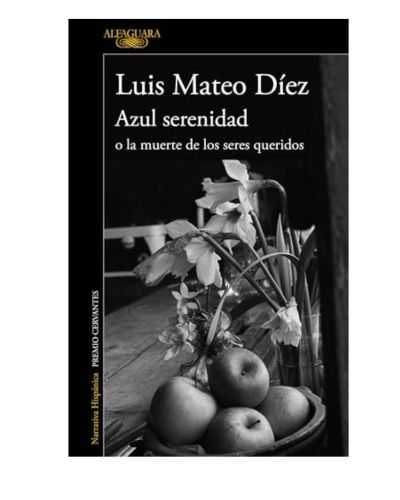 Azul serenidad o la muerte de los seres queridos