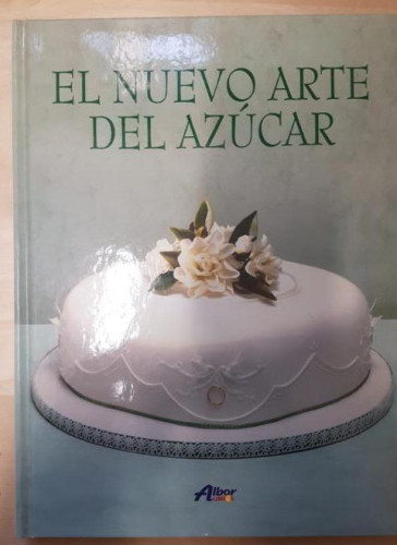 Portada del libro de EL NUEVO ARTE DEL AZÚCAR VV. AA. Publicado por Albor (1998) 228pp