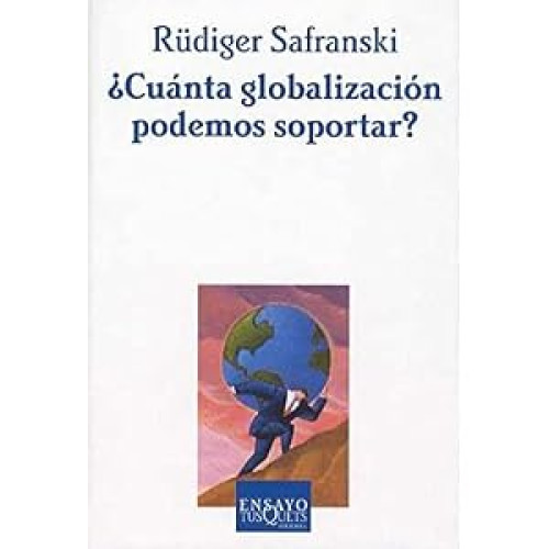 ¿Cuánta globalización podemos soportar?