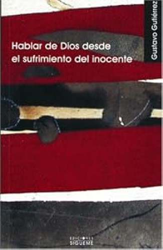 Hablar de Dios desde el sufrimiento del inocente