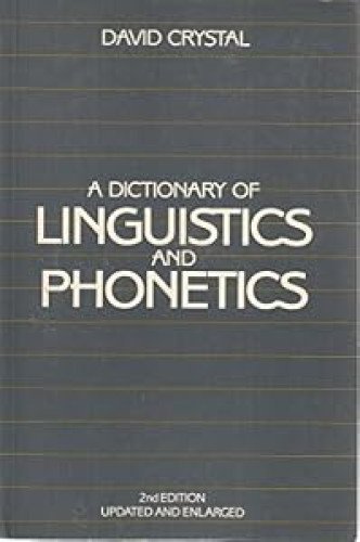A Dictionary of Linguistics and Phonetics