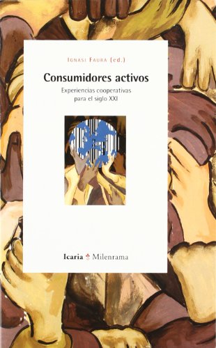 Portada del libro de Consumidores activos: Experiencias cooperativas para el siglo XXI