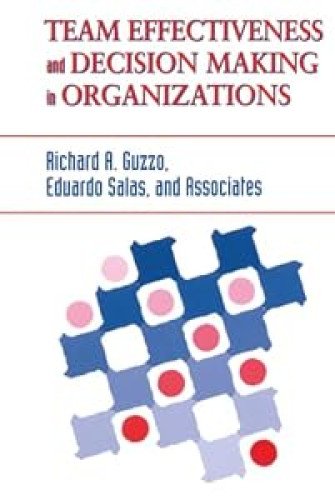 Team Effectiveness and Decision Making in Organizations