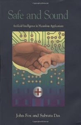 Safe and Sound: Artificial Intelligence in Hazardous Applications