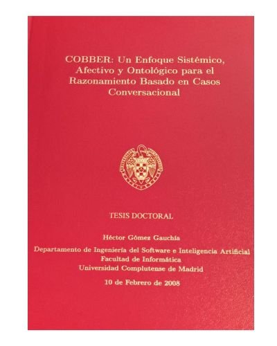 Portada del libro de COBBER UN ENFOQUE SISTÉMICO, AFECTIVO Y ONTOLÓGICO PARA EL RAZONAMIENTO BASADO EN CASOS CONVESACIONAL