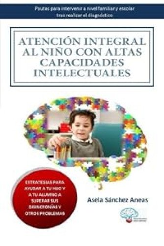 ATENCIÓN INTEGRAL AL NIÑO CON ALTAS CAPACIDADES INTELECTUALES