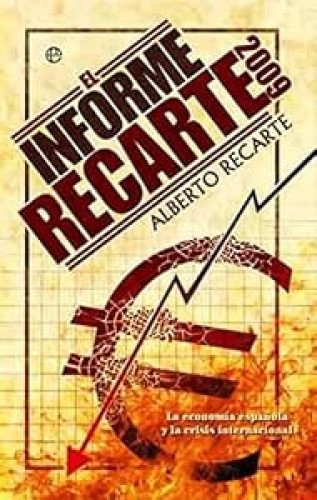 El informe Recarte 2009