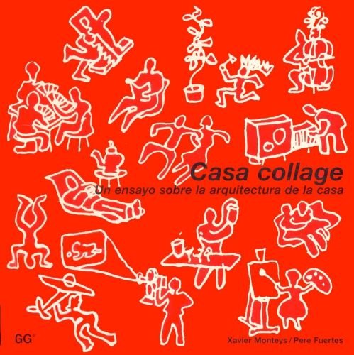 Portada del libro de Casa collage: Un ensayo sobre la arquitectura de la casa 