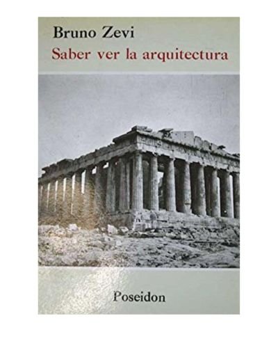 Portada del libro de Saber ver la arquitectura: ensayo sobre la interpretación espacial de la arquitectura
