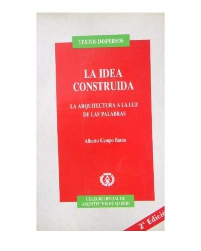 La idea construida