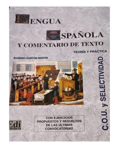 Lengua española y comentario de texto, COU y selectividad