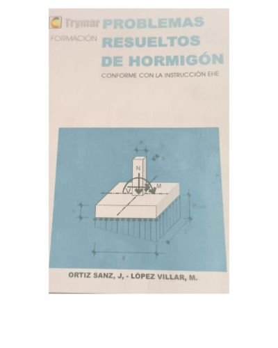 Portada del libro de Problemas resueltos de hormigón conforme a la normativa EHE
