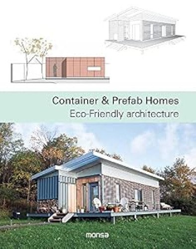 CONTAINER & PREFAB HOMES. Eco-Friendly architecture