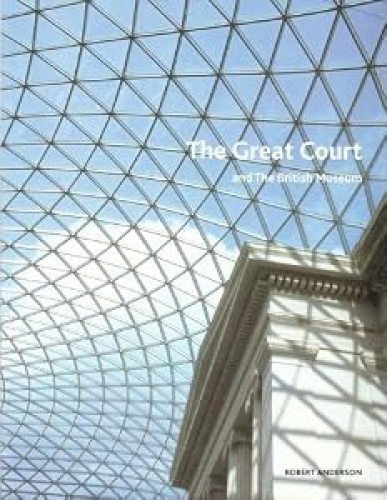 THE GREAT COURT AND THE BRITISH MUSEUM