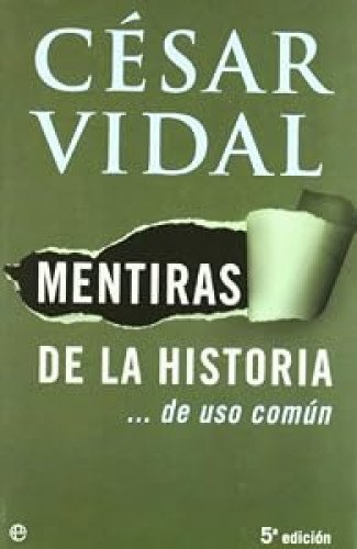 Mentiras de la Historia ...de uso común