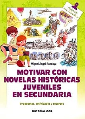 Motivar con novelas históricas juveniles en Secundaria