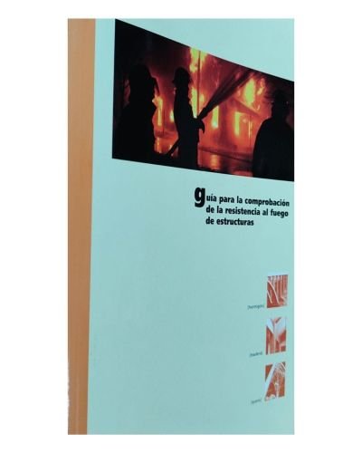 Portada del libro de Guía para la comprobación de la resistencia al fuego de estructuras