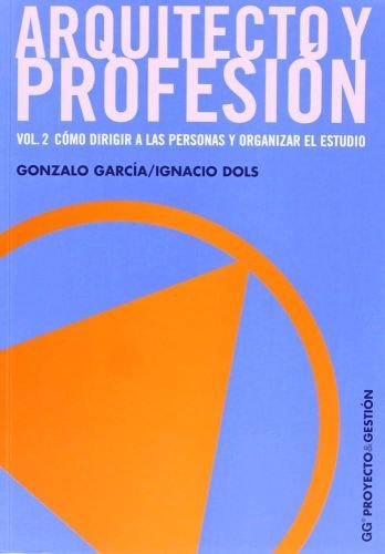 Arquitecto y profesión. Vol. 2
