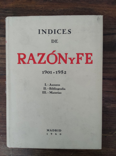 Portada del libro de ÍNDICES DE RAZÓN Y FE 1901-1952