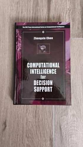 Computational Intelligence for Decision Support (International Series on Computational Intelligence)