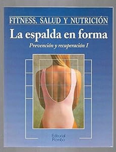 La espalda en forma I