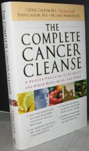 Portada del libro de THE COMPLETE CANCER CLEANSE: A Proven Program to Detoxify and Renew Body, Mind, and Spirit