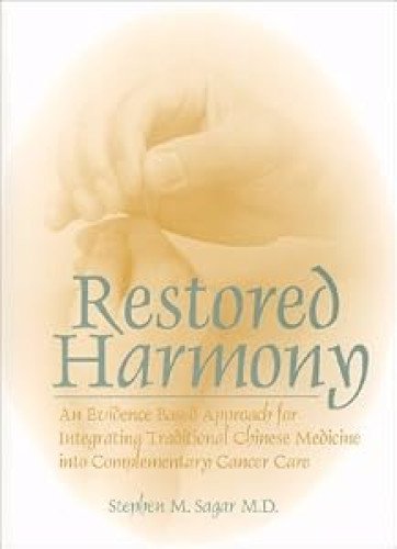 Portada del libro de Restored Harmony: An Evidence Based Approach for Integrating Traditional Chinese Medicine into Complementary...