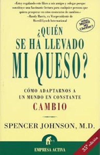 ¿Quién se ha llevado mi queso?