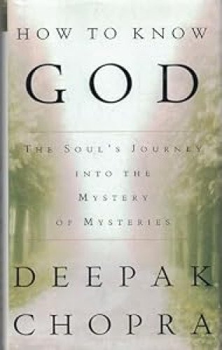 How to Know God : The Soul's Journey Into the Mystery of Mysteries