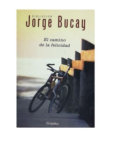 El camino de la felicidad
